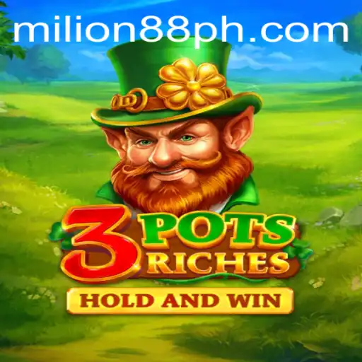 Unveiling the Thrilling World of 3potsRiches with MILION88